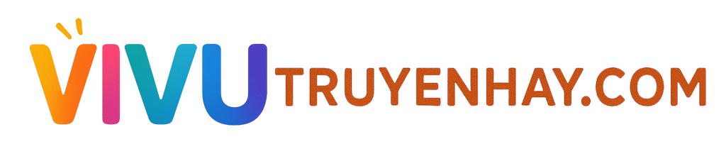 Vivu Truyện Hay